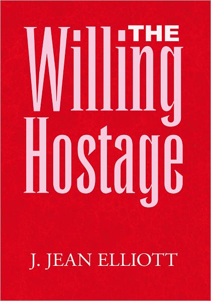 The Willing Hostage