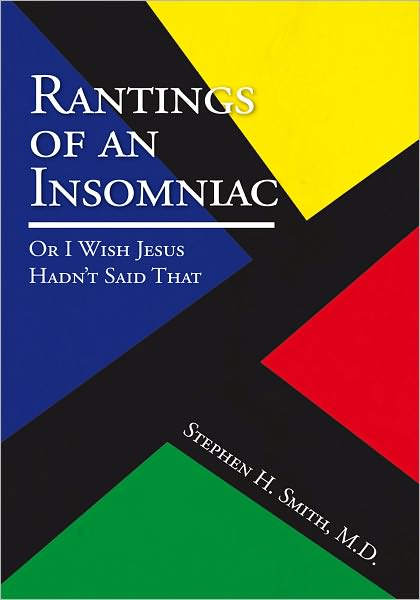 Rantings of an Insomniac : Or I Wish Jesus Hadn't Said That: Or I Wish Jesus Hadn't Said That