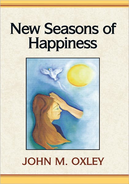 New Seasons of Happiness: The Ultimate Dimension of Life