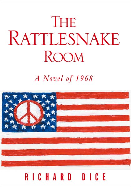 The Rattlesnake Room: A Novel of 1968