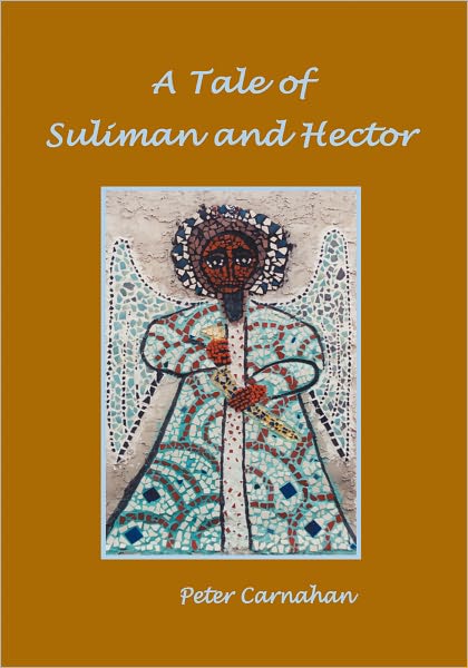 A Tale of Suliman and Hector