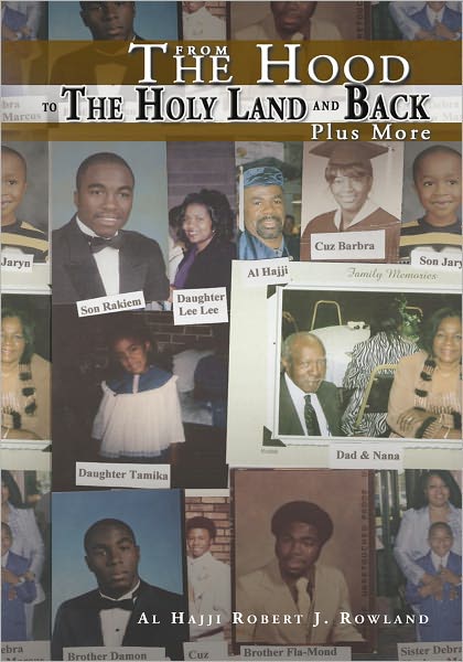 From The Hood To The Holy Land And Back Plus More