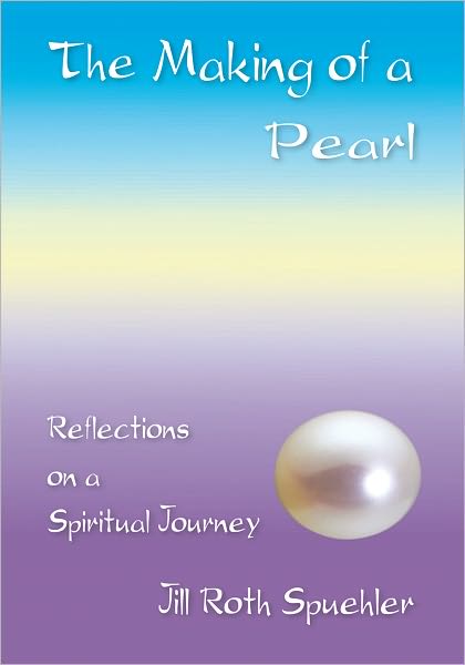 The Making of a Pearl: Reflections On A Spiritual Journey