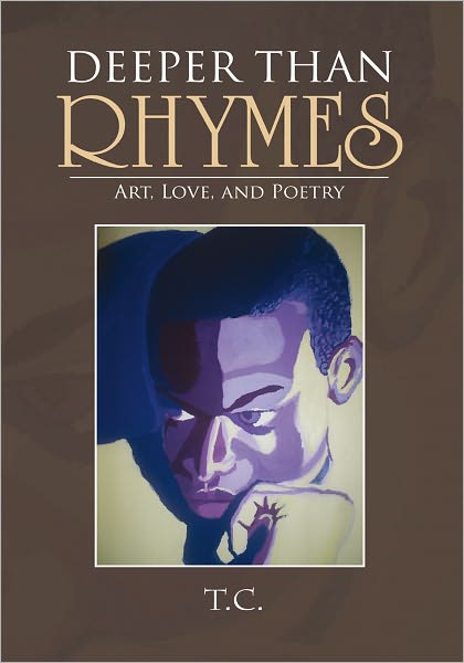 DEEPER THAN RHYMES: Art, Love, and Poetry