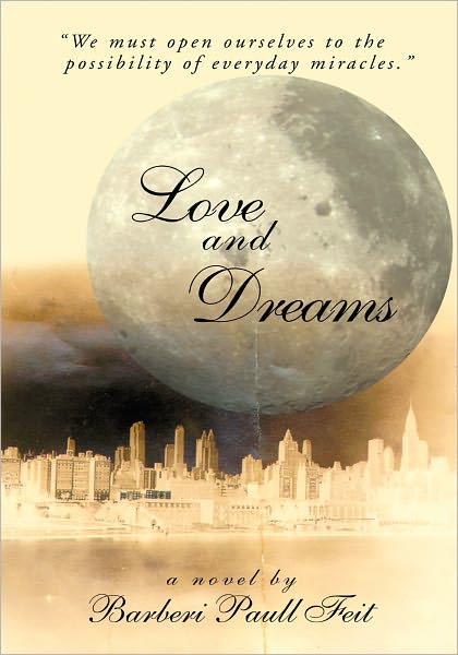 Love and Dreams: We must open ourselves to the possibility of everyday miracles