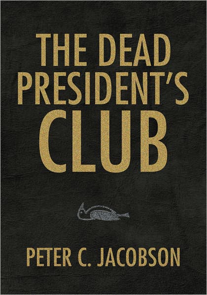 The Dead President's Club