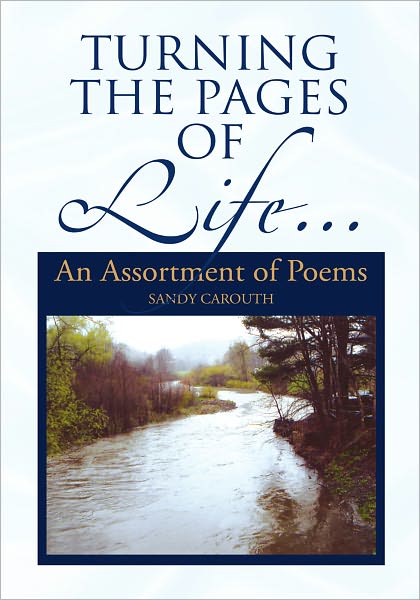 Turning the Pages of Life...: An Assortment of Poems
