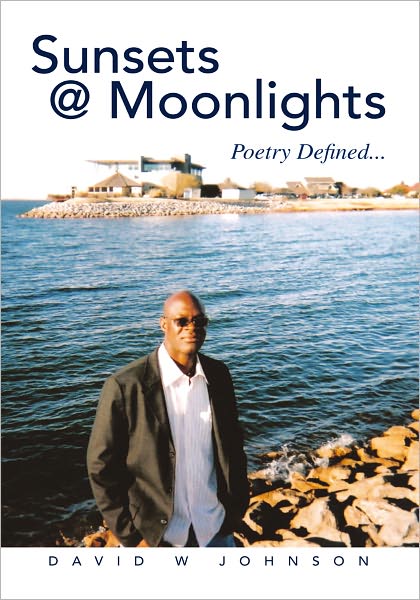 Sunsets @ Moonlights: Poetry Defined...