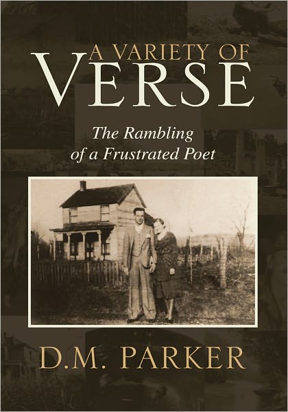 A Variety Of Verse: The Rambling of a Frustrated Poet
