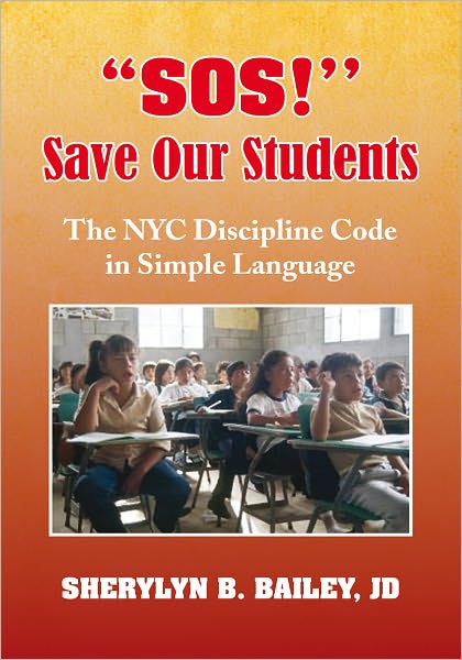 "SOS!" Save Our Students: The NYC Discipline Code in Simple Language