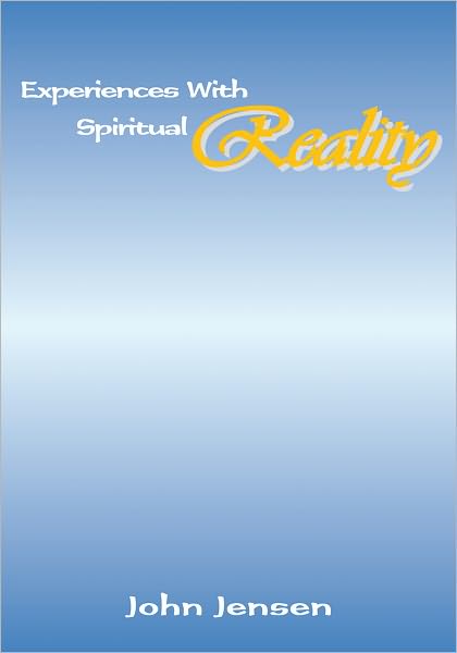 Experiences with Spiritual Reality