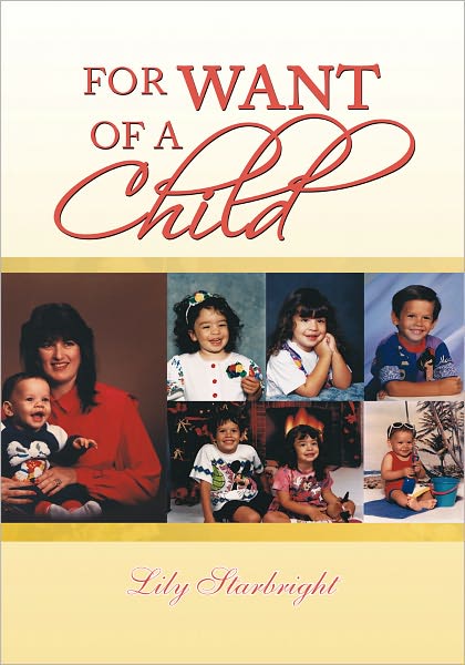 For Want of A Child