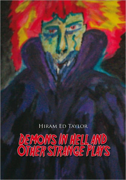 Demons In Hell And Other Straight Plays