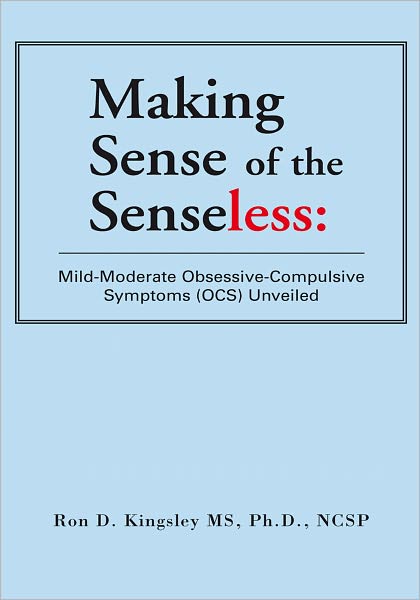 Making Sense of the Senseless: :Mild-Moderate Obsessive-Compulsive Symptoms (OCS) Unveiled