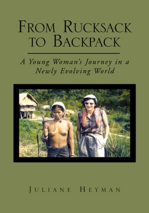 From Rucksack to Backpack: A Young Woman's Journey in a Newly Evolving World