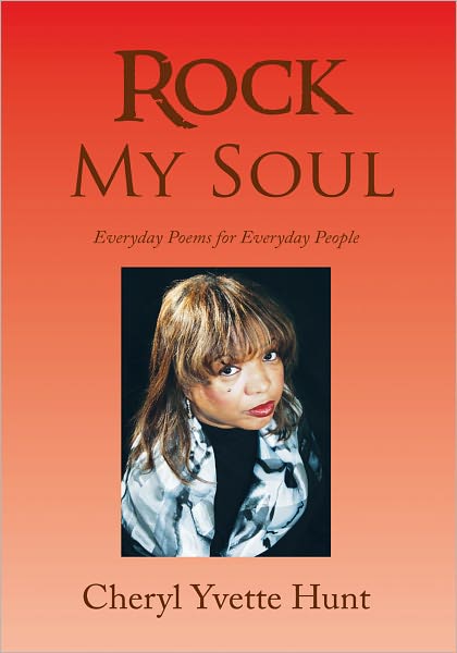 Rock My Soul: Everyday Poems for Everyday People