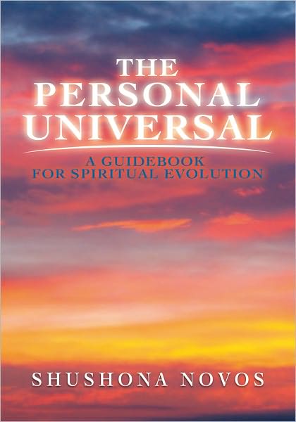 The Personal Universal: A Guidebook for Spiritual Evolution