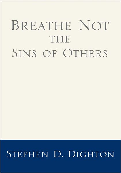 Breathe Not the Sins of Others