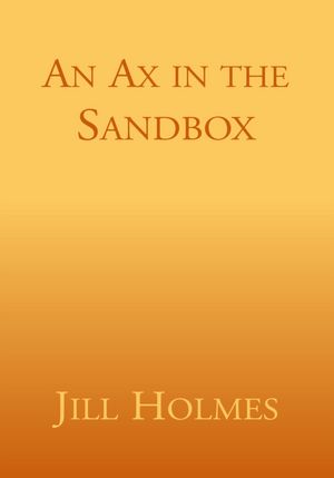 An Ax in the Sandbox
