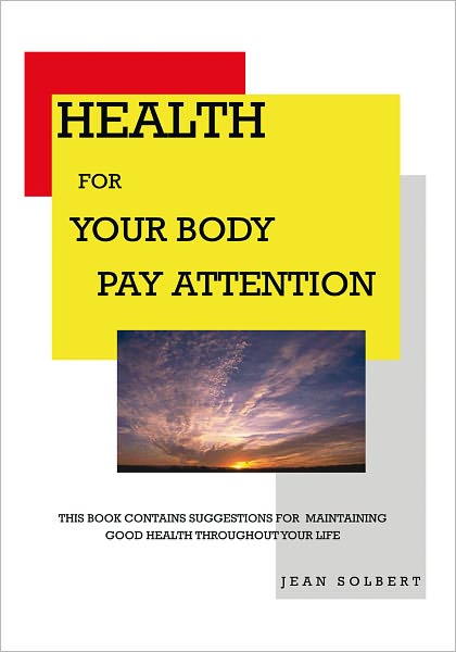 Health For Your Body: Pay Attention