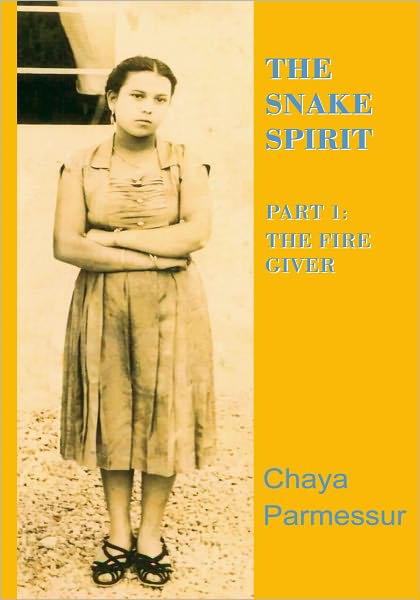 The Snake Spirit: Part 1: The Fire Giver