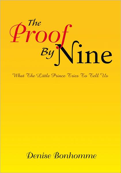 The Proof By Nine: What The Little Prince Tries To Tell Us