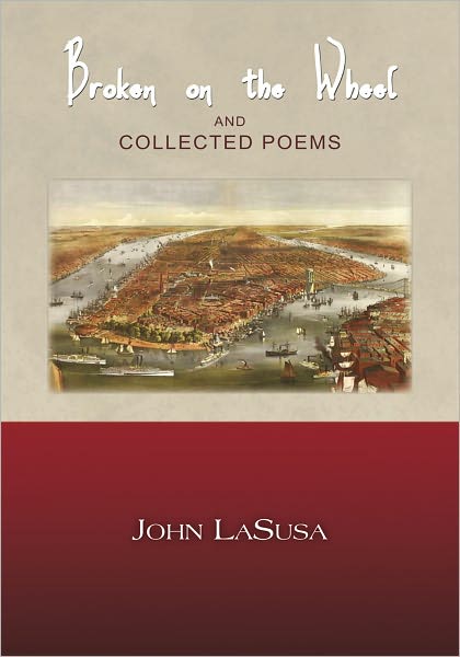 Broken on the Wheel and Collected Poems