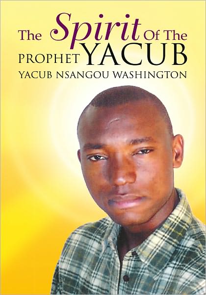 The Spirit Of The Prophet Yacub