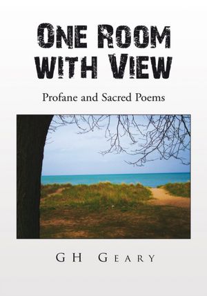 One Room with View: Profane and Sacred Poems