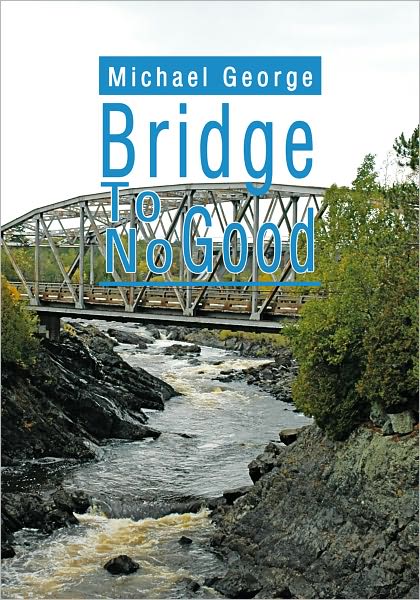 Bridge To No Good
