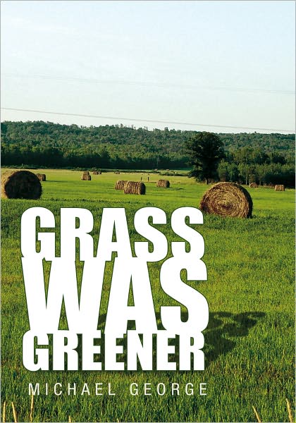 Grass Was Greener