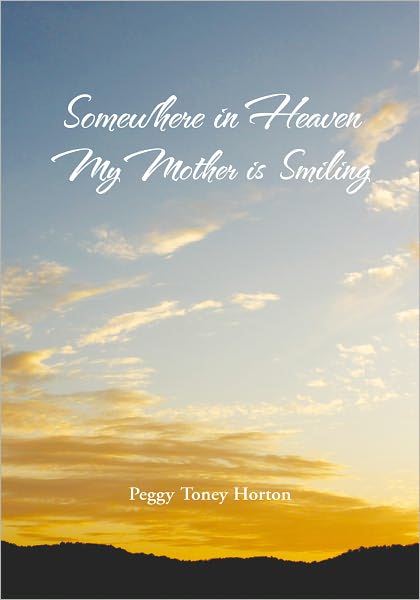 Somewhere in Heaven My Mother is Smiling