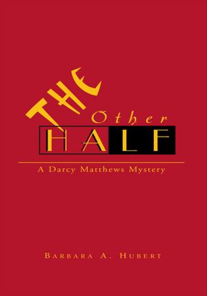 The Other Half: A Darcy Matthews Mystery