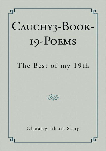 Cauchy3-Book-19-Poems: The Best of my 19th