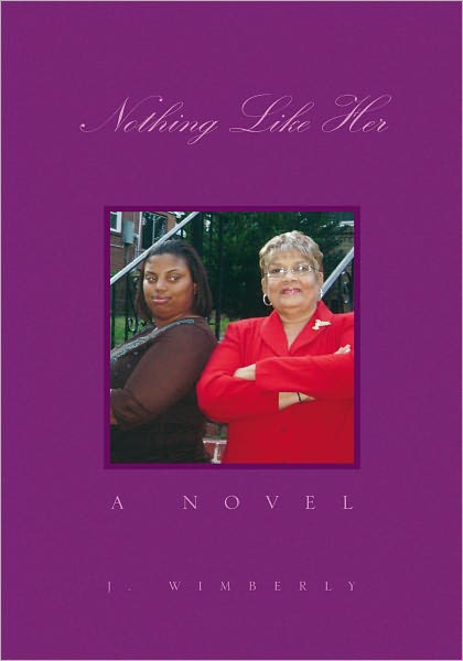 Nothing Like Her: A Novel