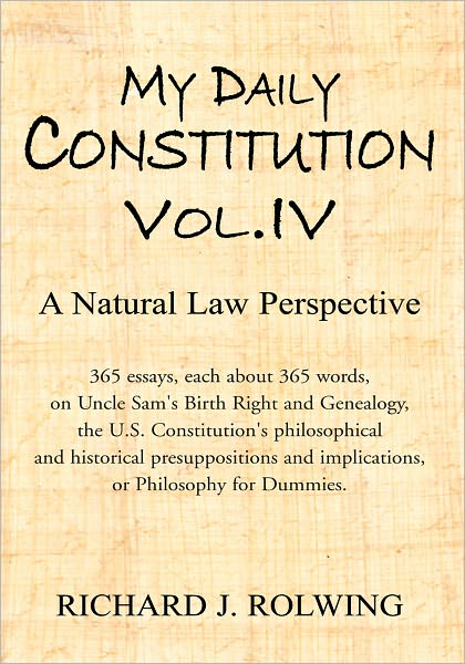 My Daily Constitution Vol. IV: A Natural Law Perspective