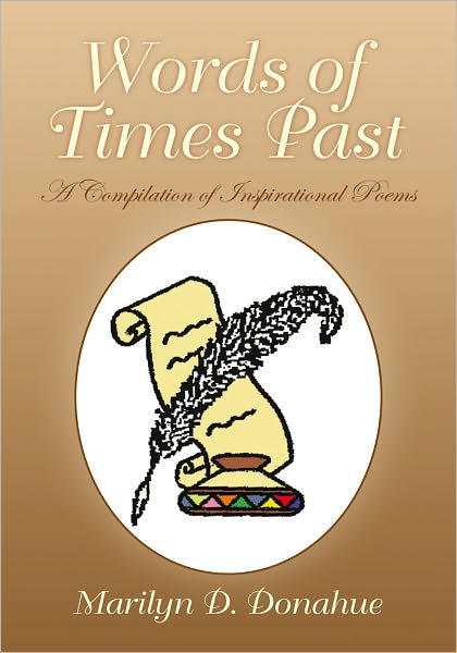 Words of Times Past: A Compilation of Inspirational Poems