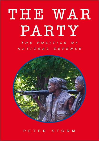 The War Party: The Politics of National Defense