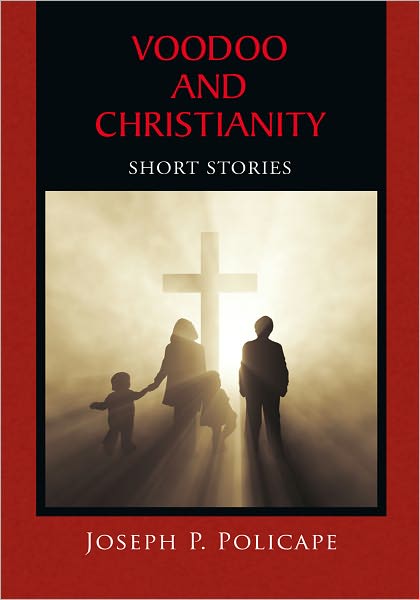 VOODOO AND CHRISTIANITY: Short Stories