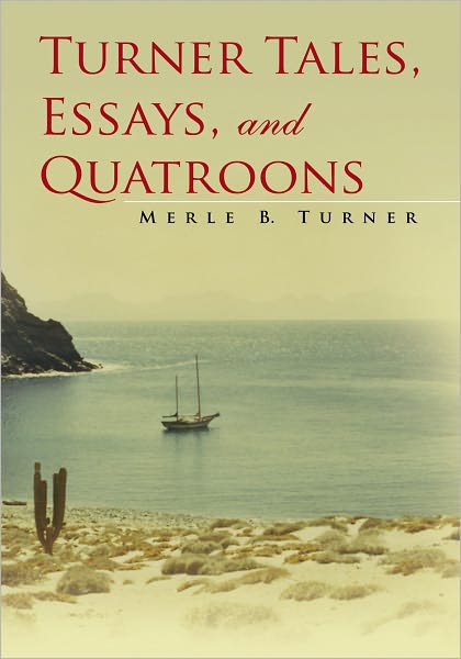 Turner Tales, Essays, and Quatroons