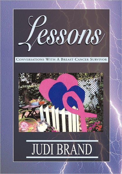 Lessons: Conversations With A Breast Cancer Survivor