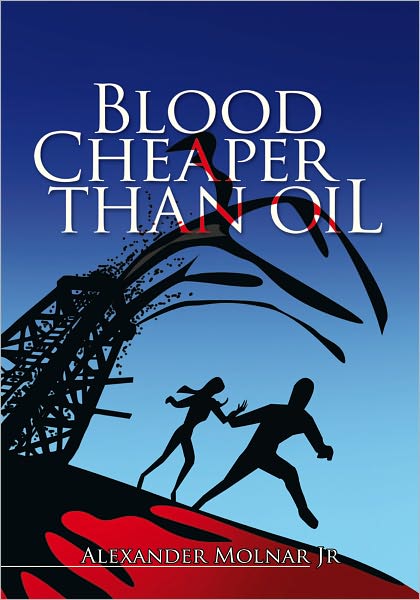 BLOOD CHEAPER THAN OIL