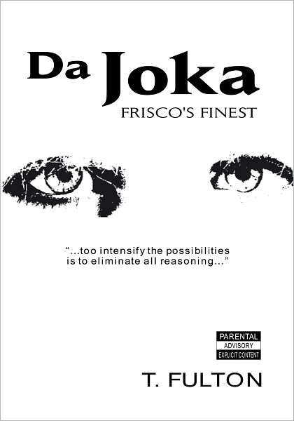 Da Joka: Frisco's Finest