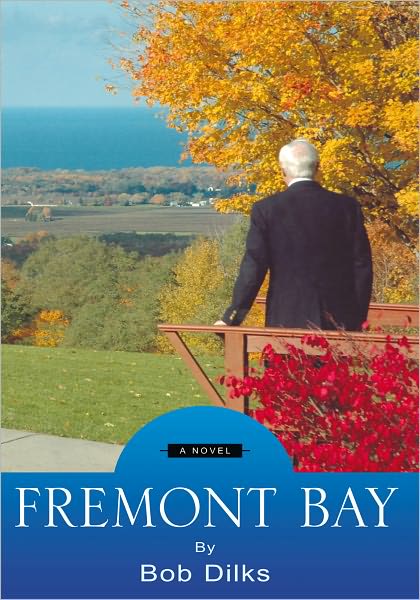 FREMONT BAY: A novel