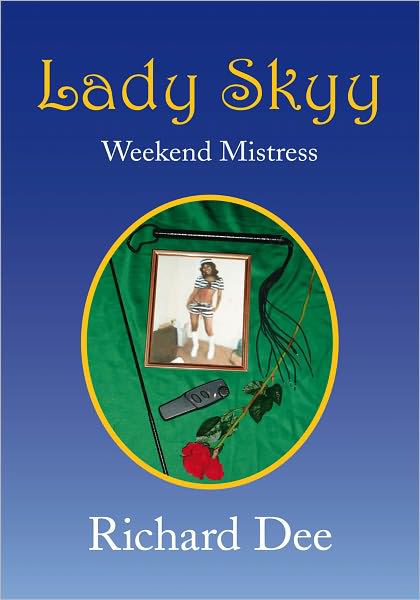Lady Skyy: Weekend Mistress