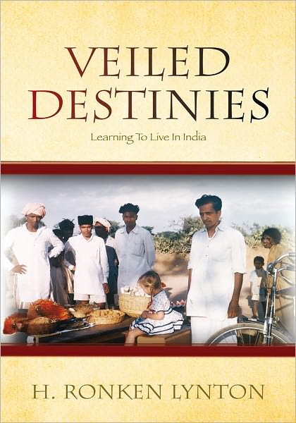 Veiled Destinies: Learning To Live In India