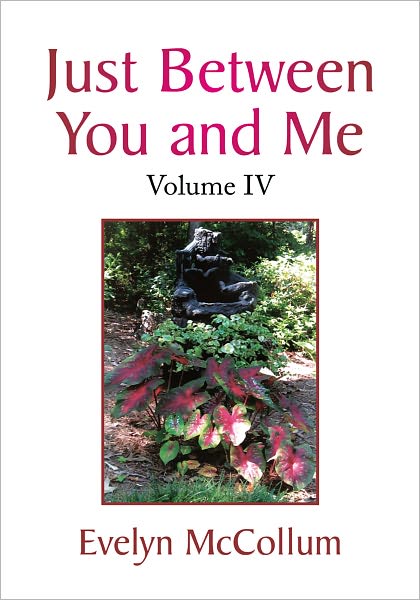 Just Between You and Me: Volume IV