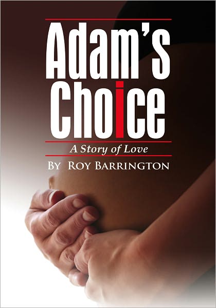 Adam's Choice: A Story of love
