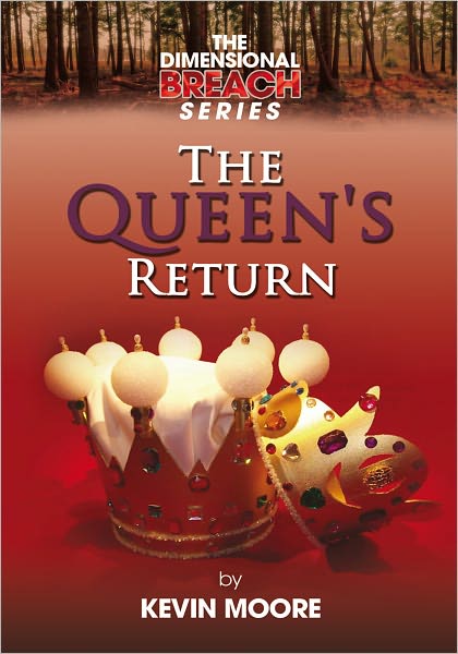 The Dimensional Breach Series: The Queen's Return
