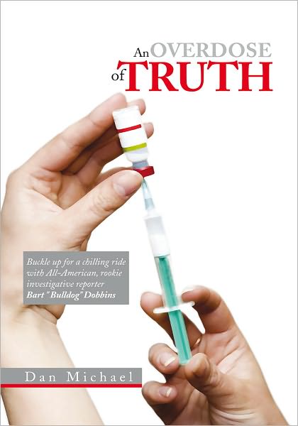 An Overdose of Truth